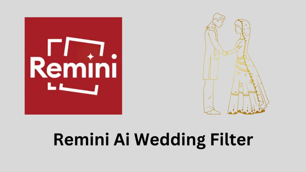 remini ai wedding filter